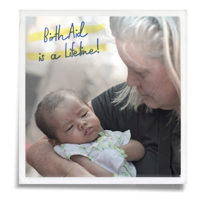 Woman holding a baby, with text overlay "BirthAid is a Lifeline!", emphasizing maternal and neonatal support.